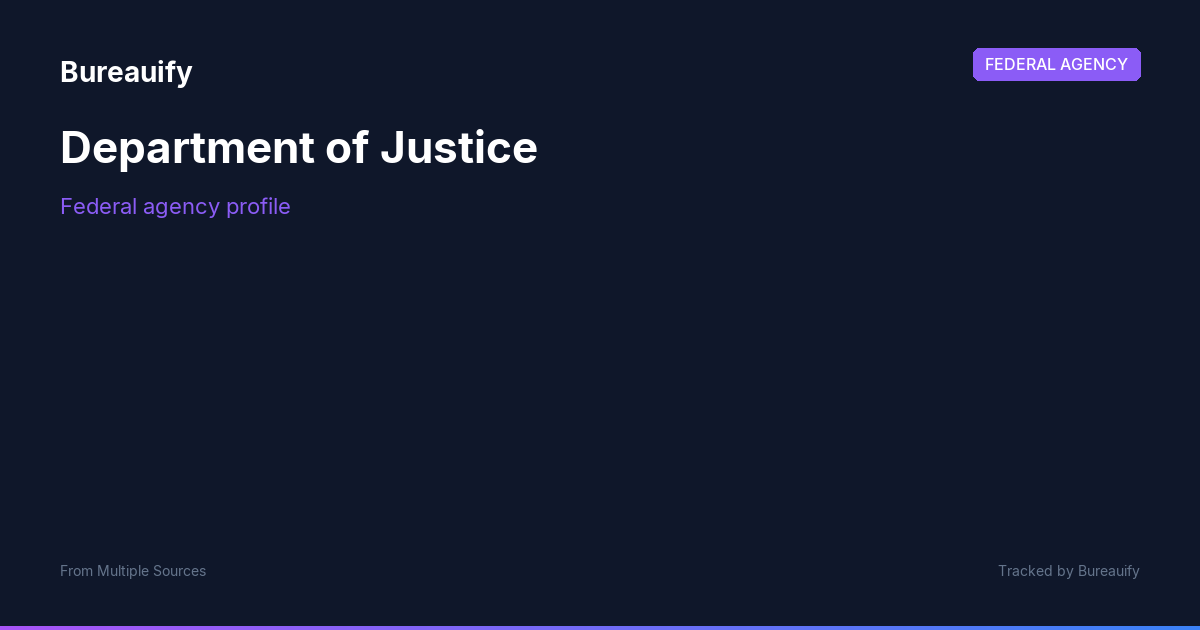 DOJ — Spending, Contracts, Forecast | Bureauify