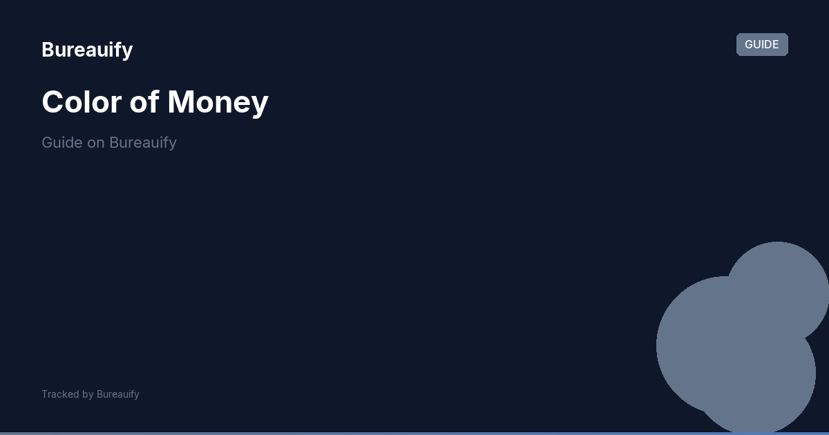 Color of Money | Bureauify