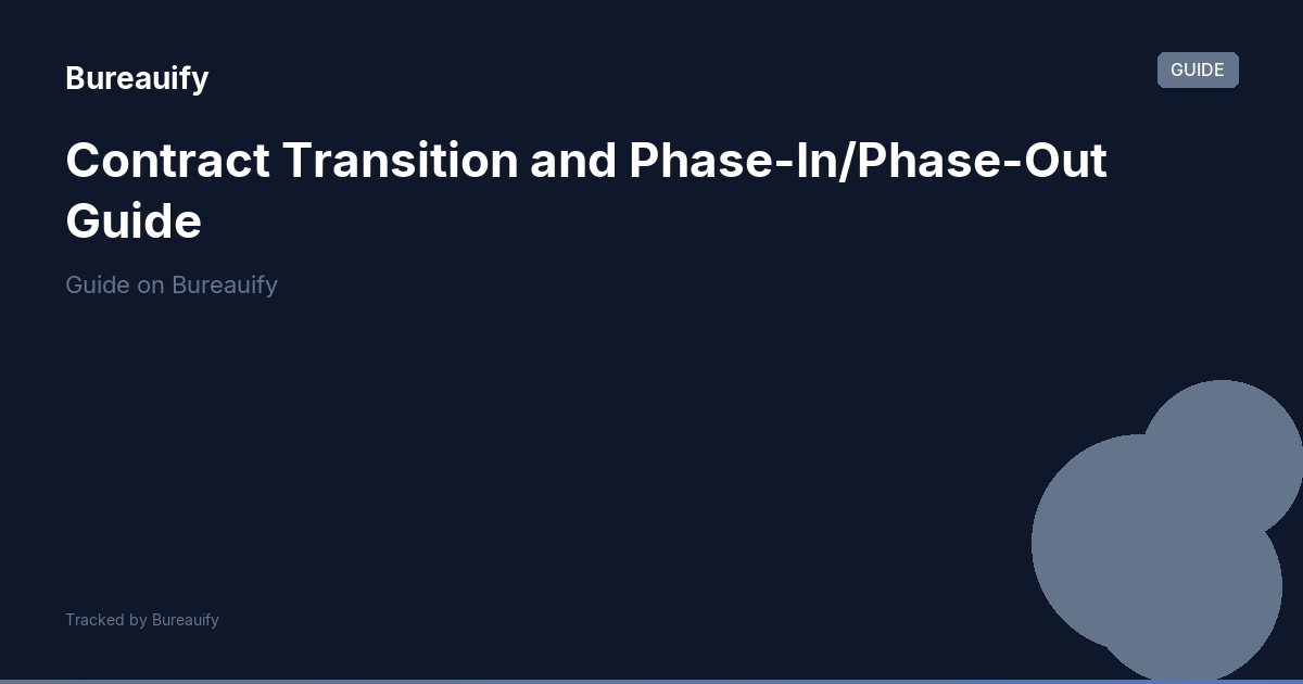 Contract Transition and Phase-In/Phase-Out Guide | Bureauify