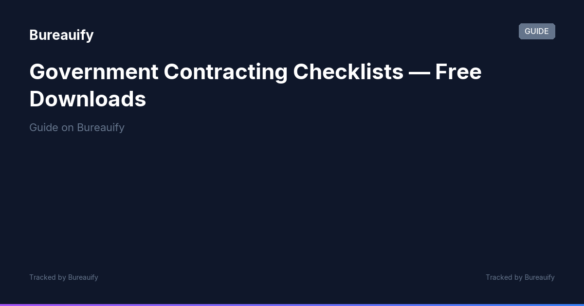 Government Contracting Checklists — Free Downloads | Bureauify