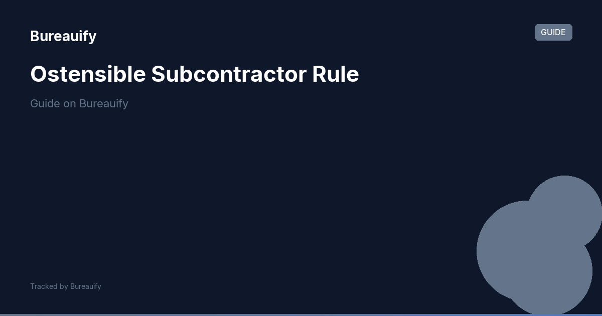 Ostensible Subcontractor Rule | Bureauify