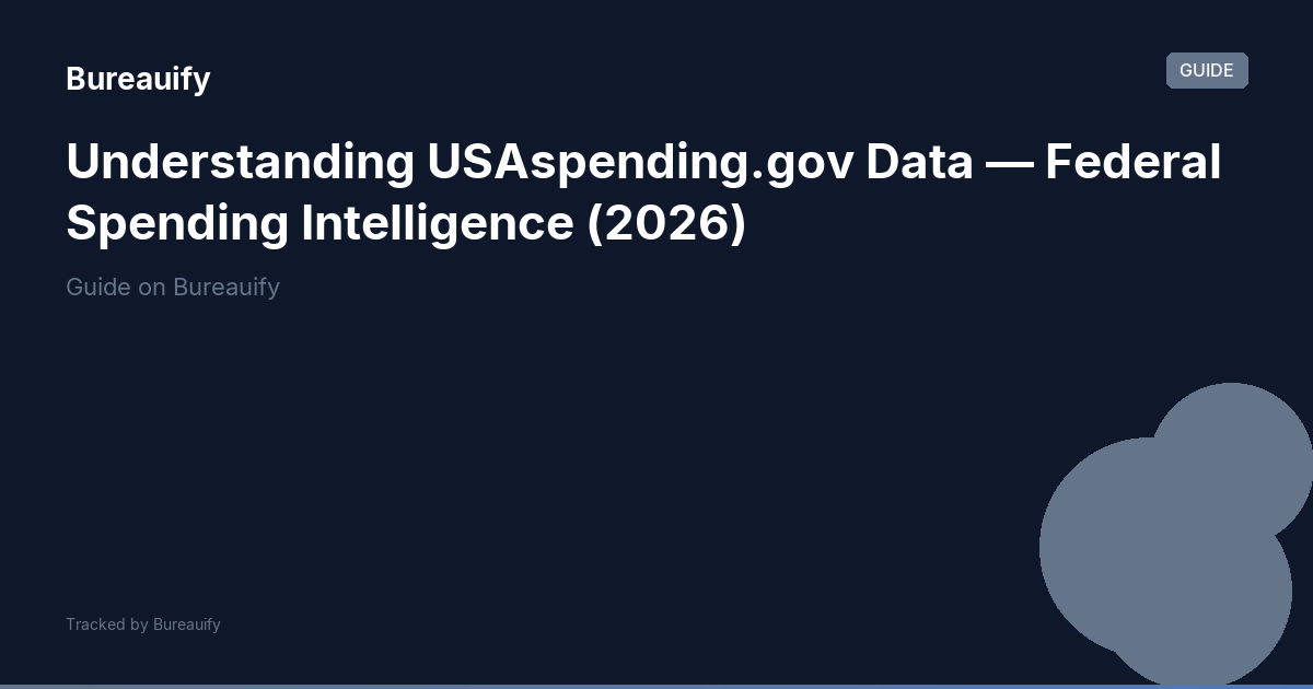 Understanding USAspending.gov Data — Federal Spending Intelligence ...